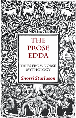 The Prose Edda - Tales from Norse Mythology - Sturluson, Snorri
