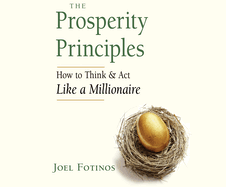 The Prosperity Principles: How to Think and ACT Like a Millionaire
