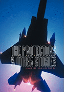 The Protectors & Other Stories