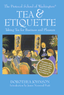 The Protocol School of Washington Tea & Etiquette: Taking Tea for Business and Pleasure