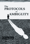 The Protocols of Ambiguity