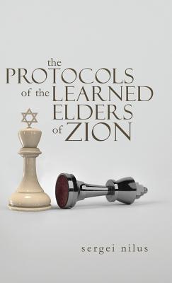 The Protocols of the Learned Elders of Zion - Nilus, Sergei, and Marsden, Victor Emile