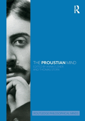 The Proustian Mind - Elsner, Anna (Editor), and Stern, Thomas (Editor)