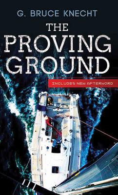 The Proving Ground - Knecht, G Bruce