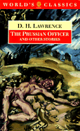 The Prussian Officer and Other Stories - Lawrence, D H, and Atkins, Antony (Editor)
