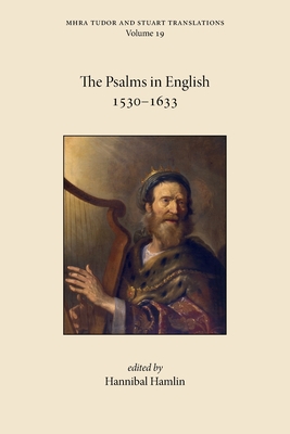 The Psalms in English 1530-1633 - Hamlin, Hannibal (Editor)