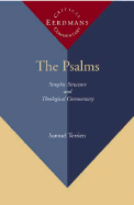 The Psalms: Strophic Structure and Theological Commentary - Terrien, Samuel