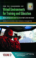 The Psi Handbook of Virtual Environments for Training and Education: Developments for the Military and Beyond, Volume 2, Ve Components and Training Technologies