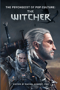 The Psychgiest of Pop Culture: The Witcher