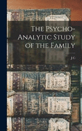 The Psycho-analytic Study of the Family