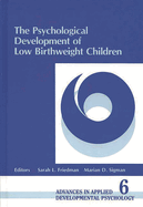 The Psychological Development of Low Birthweight Children