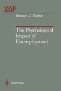 The Psychological Impact of Unemployment