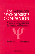 The Psychologist's Companion: A Guide to Scientific Writing for Students and Researchers