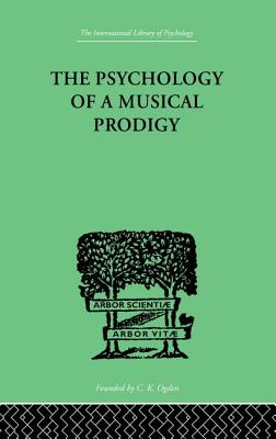 The Psychology of a Musical Prodigy - Revesz, G