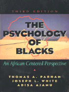 The Psychology of Blacks: An African Centered Perspective