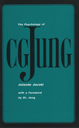 The Psychology of C. G. Jung: 1973 Edition