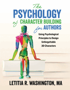 The Psychology of Character Building for Authors