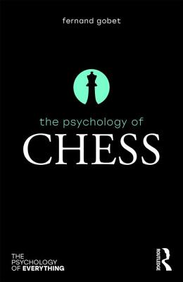 The Psychology of Chess - Gobet, Fernand