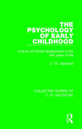 The Psychology of Early Childhood: A Study of Mental Development in the First Years of Life