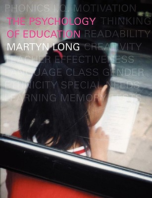 The Psychology of Education - Long, Martyn