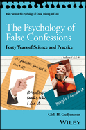 The Psychology of False Confessions