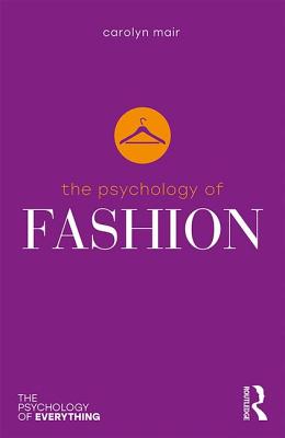 The Psychology of Fashion - Mair, Carolyn