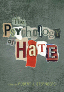 The Psychology of Hate