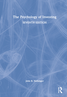 The Psychology of Investing - Nofsinger, John R