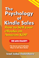 The Psychology of Kindle Sales: How to Sell your eBooks on Amazon KDP