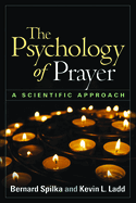 The Psychology of Prayer: A Scientific Approach