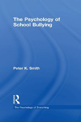 The Psychology of School Bullying - Smith, Peter K.