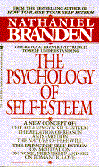 The Psychology of Self-Esteem - Branden, Nathaniel, Dr., PhD