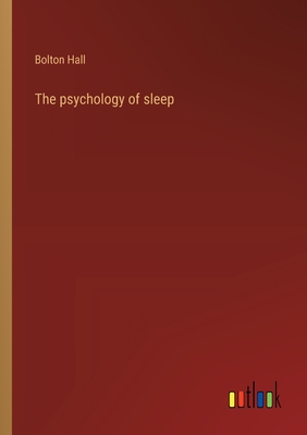 The psychology of sleep - Hall, Bolton