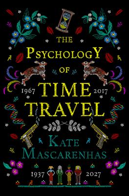 The Psychology of Time Travel - Mascarenhas, Kate