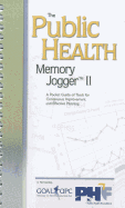 The Public Health Memory Jogger II: A Pocket Guide of Tools for Continuous Improvement and Effective Planning