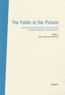 The Public in the Picture: Involving the Beholder in Antique, Islamic, Byzantine, Western Medieval and Renaissance Art