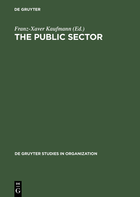 The Public Sector: Challenge for Coordination and Learning - Kaufmann, Franz-Xaver (Editor)