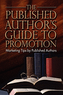 The Published Author's Guide to Promotion