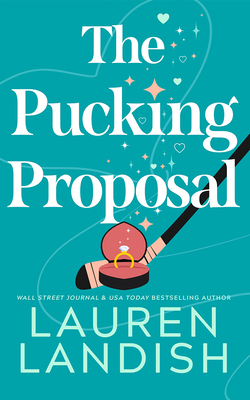 The Pucking Proposal - Landish, Lauren