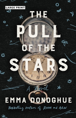 The Pull of the Stars - Donoghue, Emma