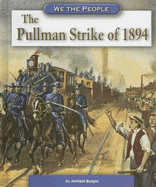 The Pullman Strike of 1894