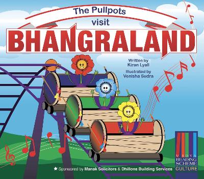 The Pullpots visit Bhangraland - Lyall, Kiran