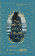 The Pulse of My Heart