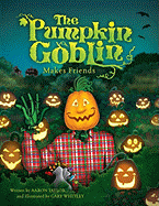 The Pumpkin Goblin Makes Friends