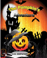 The Pumpkin's Adventure