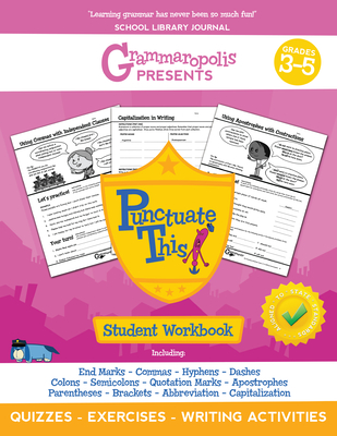 The Punctuation Workbook, Grades 3-5 - Voorhees, Coert, and Grammaropolis