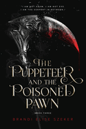 The Puppeteer and The Poisoned Pawn