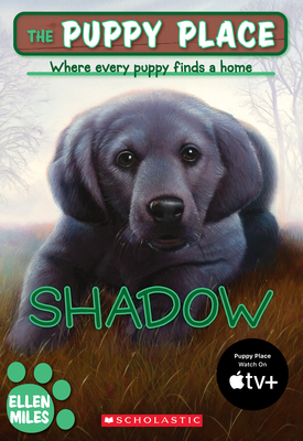 The Puppy Place #3: Shadow - Miles, Ellen