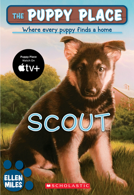 The Puppy Place #7: Scout - Miles, Ellen