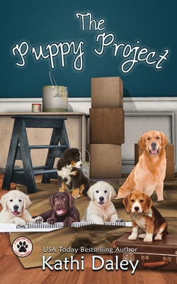 The Puppy Project: A Cozy Mystery - Daley, Kathi